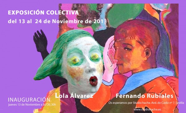 Lola Álvarez - Fernando Rubiales | Ir al evento: &#39;Exposición colectiva: Lola Álvarez - invitaci__n_fernando_copia